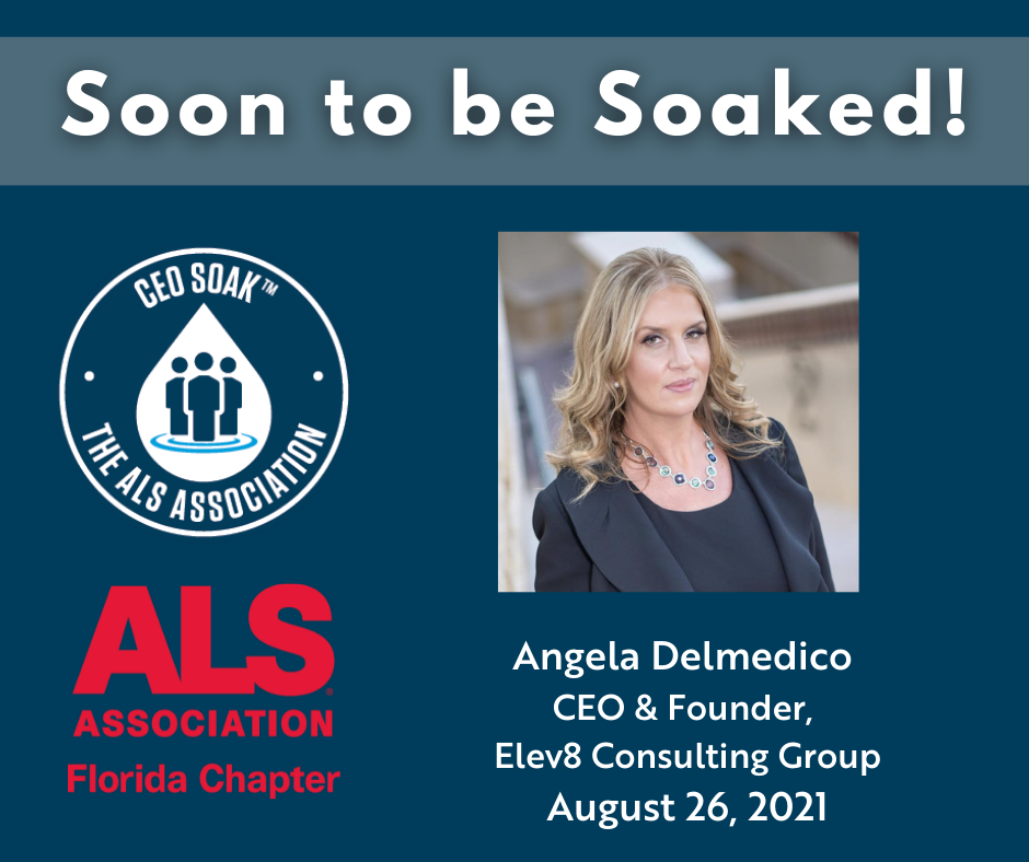 Elev8 Consulting Group Founder Angela Delmedico Supports the ALS® South Florida CEO Soak